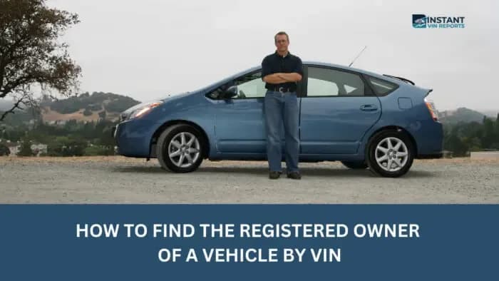 How To Find The Registered Owner of a Vehicle by VIN