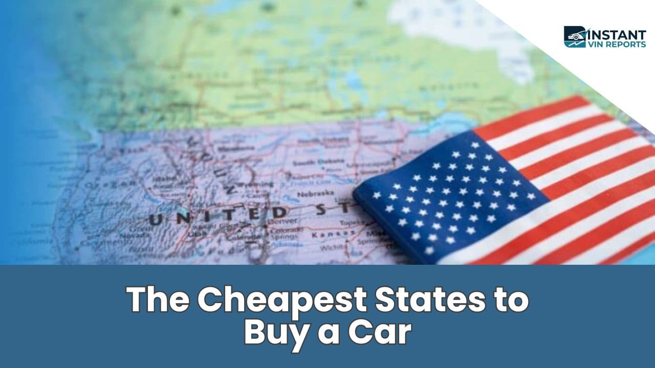 The Cheapest States to Buy a Car