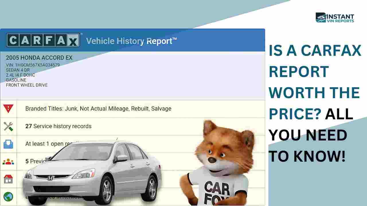 Is a CARFAX Report Worth the Price? All You Need To Know