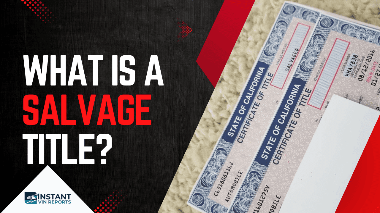 What Is a Salvage Title and Should You Buy a Car With One?