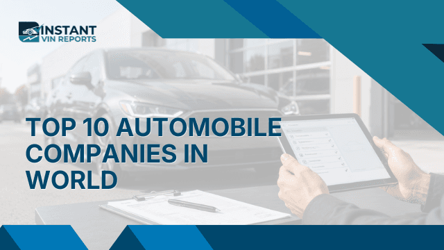 Top 10 Automobile Companies in the World: 2026 Rankings & Industry Report