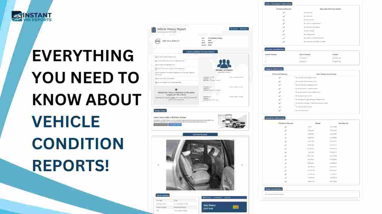 Everything You Need to Know About Vehicle Condition Reports