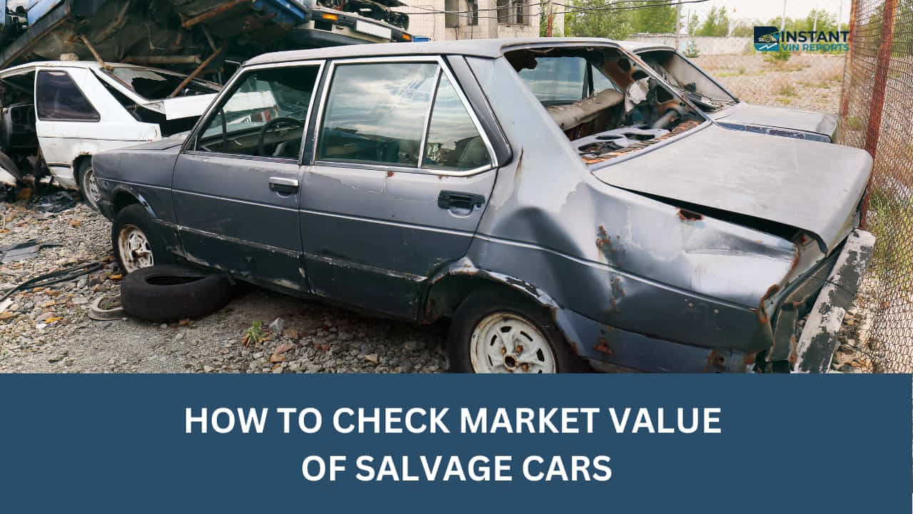 How to Check Market Value of Salvage Cars