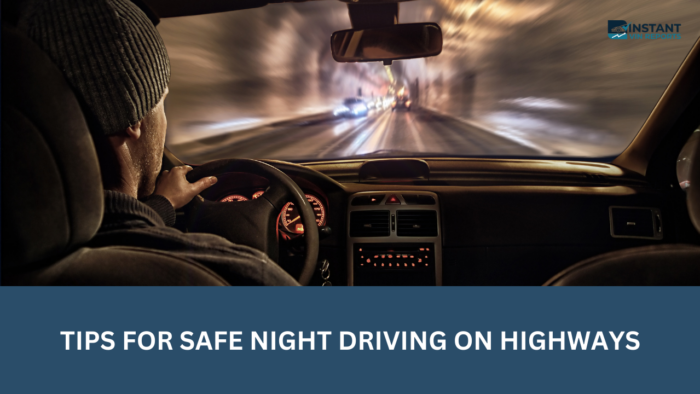 Tips For Safe Night Driving On Highways