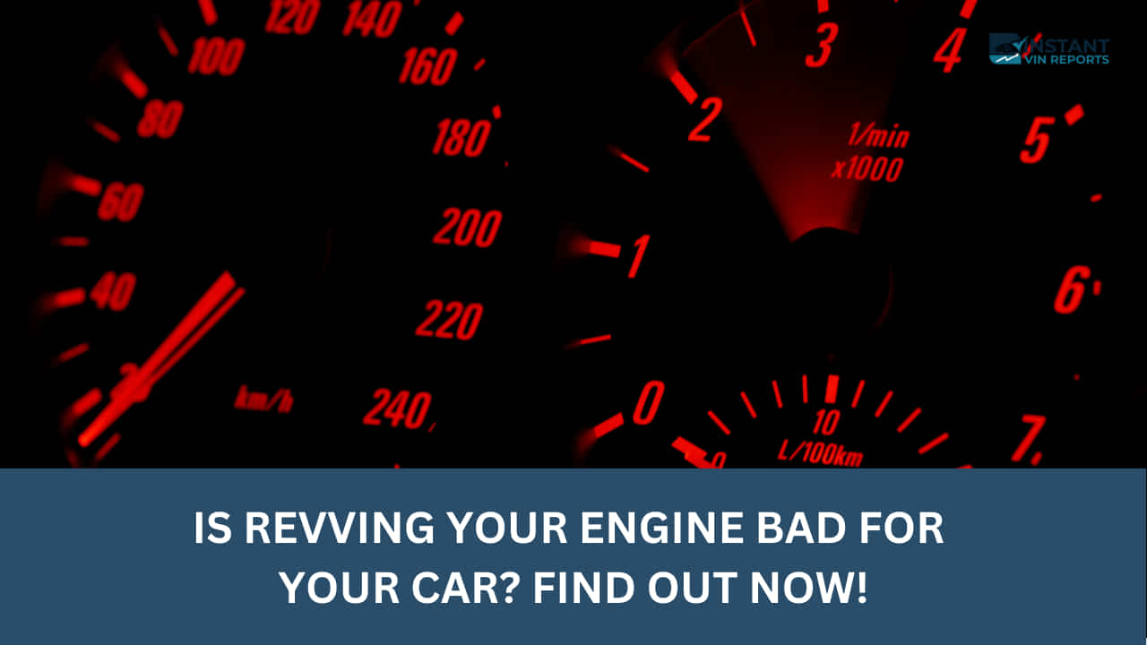 Is Revving Your Engine Bad For Your Car? Find out now!