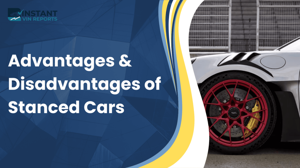 Advantages & Disadvantages of Stanced Cars