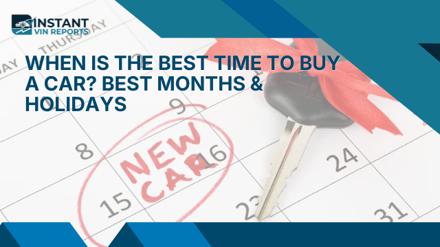 When Is the Best Time to Buy a Car?